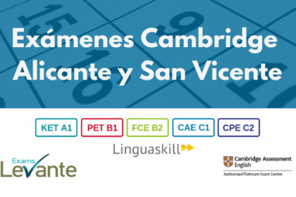 Exámenes Cambridge Alicante San Vicente Fechas de exámenes Cambridge