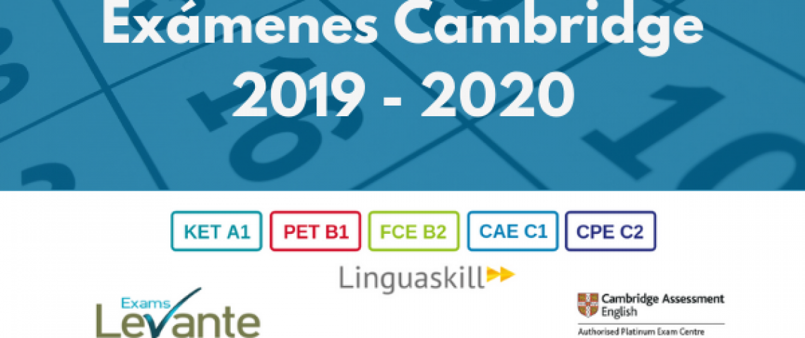 Exámenes Cambridge 2019 – 2020 Fechas de Exámenes de Cambridge convocatoria 2019 - 2020