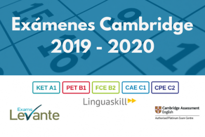 Exámenes Cambridge 2019 – 2020 Fechas de Exámenes de Cambridge convocatoria 2019 - 2020